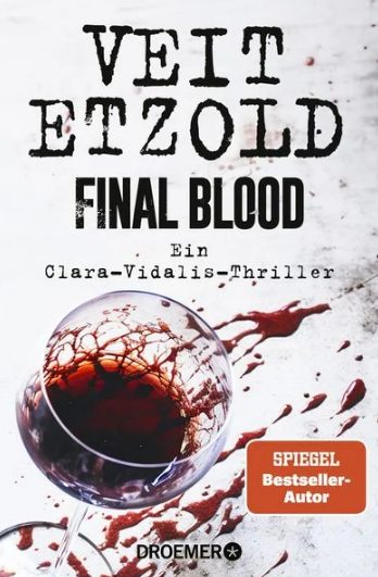 Am Montag erscheint der neue Thriller von Veit Etzold: Final Blood