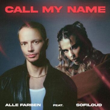 Alle Farben veröffentlicht „Call My Name“ feat. Sofiloud