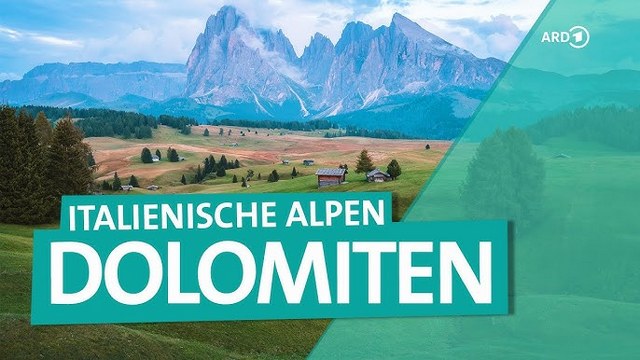 Wunderschön: Die Dolomiten – Sommer in den italienischen Alpen