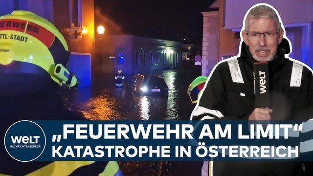 HOCHWASSER: 42 Gemeinden in Österreich zu Katastrophengebieten erklärt – Feuerwehr am Limit!