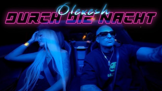 Olexesh x MB und ihre neue Single „Durch die Nacht“