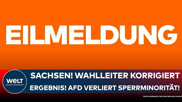 LANDTAGSWAHL: AfD verliert Sperrminorität in Sachsen! Wahlleiter korrigiert Ergebnis