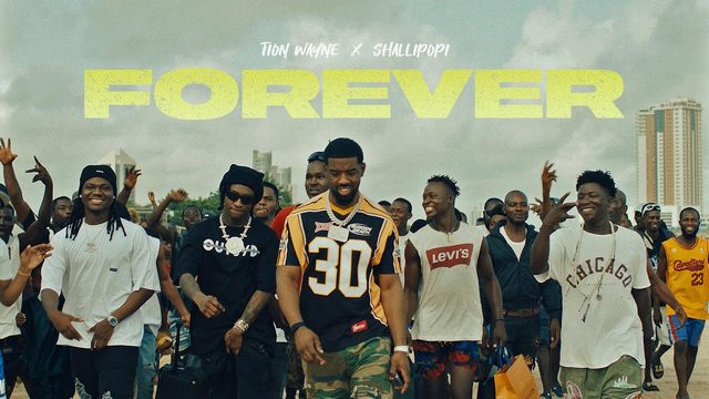 Rapper Tion Wayne x Shallipopi veröffentlichen „Forever“