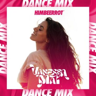 Vanessa Mai veröffentlicht Himbeerrot (One Kiss)  als brandneuen Dance Mix