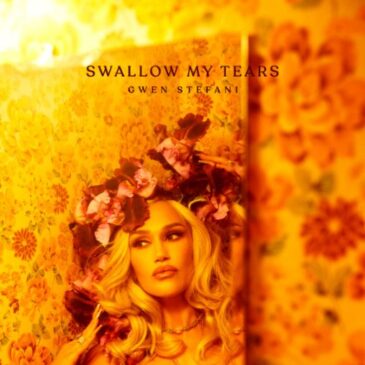 Gwen Stefani veröffentlicht “Swallow My Tears” aus dem neuen Album “Bouquet”