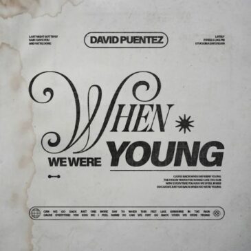 David Puentez veröffentlicht neue Single „When We Were Young“