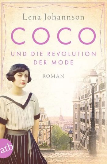 Heute erscheint der neue Roman von Lena Johannson: Coco und die Revolution der Mode