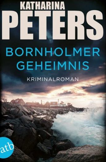 Heute erscheint der neue Kriminalroman von Katharina Peters: Bornholmer Geheimnis