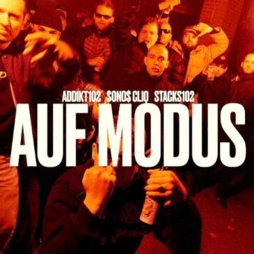 Addikt102 x Stacks102 x $ONO$ CLIQ x 102 Boyz veröffentlichen neue Single “Auf Modus”