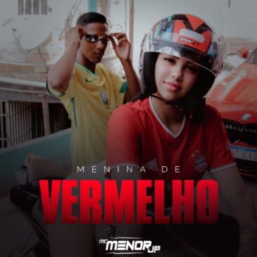 Mc Menor JP x Ramonmix x The Ironix veröffentlichen neue Single & viralen Hit “MENINA DE VERMELHO”