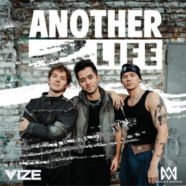 Marcus & Martinus und VIZE veröffentlichen neue Single “Another Life”