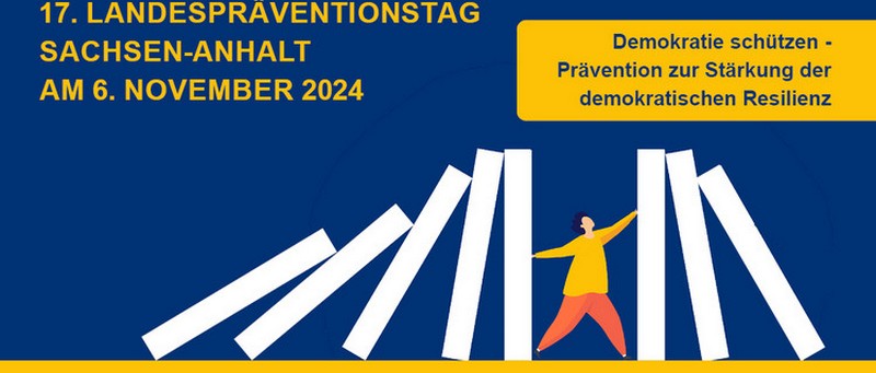 17. Landespräventionstag Sachsen-Anhalt: „Demokratie schützen – Prävention zur Stärkung der demokratischen Resilienz