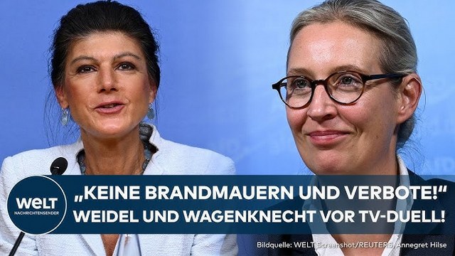 TV-DUELL: „Keine Brandmauern!“ – Alice Weidel und Sahra Wagenknecht in Debattierlaune!