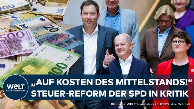 BERLIN: Steuerreform der SPD geriet in Kritik! Starke Belastungen für den Mittelstand