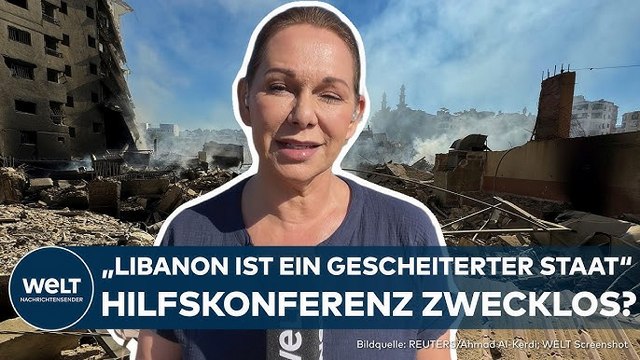 KRIEG IN NAHOST: „Libanon ist ein gescheiterter Staat“ Bringt Hilfskonferenz in Paris Stabilität?