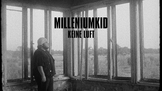 MilleniumKid mit seiner neuen Single „Keine Luft“ 