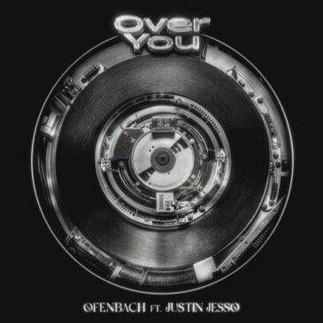 Ofenbach veröffentlichen „Over You“ feat. Justin Jesso