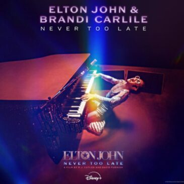 Elton John & Brandi Carlile veröffentlichen gemeinsamen Song „Never Too Late“