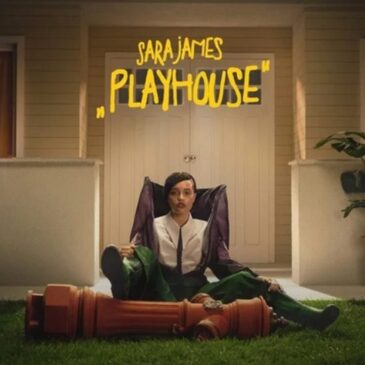 Shootingstar Sara James veröffentlicht ihr Debütalbum “PLAYHOUSE”