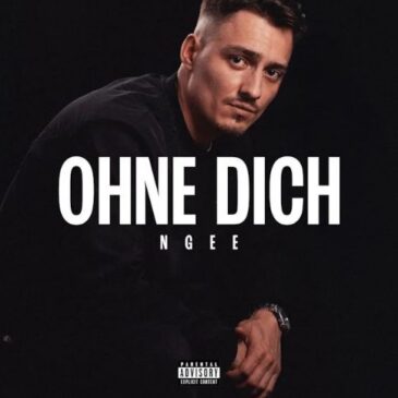 NGEE veröffentlicht neue Single & Video “OHNE DICH”