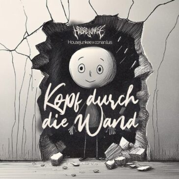 Housejunkee x conan.luis veröffentlichen neue Single “Kopf durch die Wand”