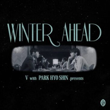 BTS-Mitglied V veröffentlicht neue Single “Winter Ahead” mit PARK HYO SHIN