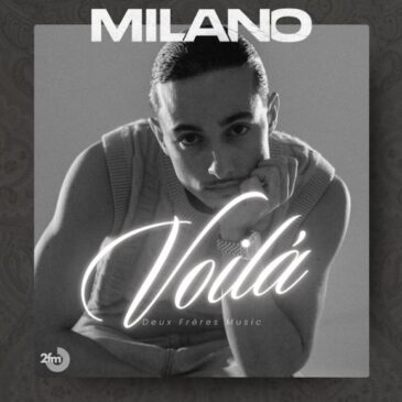 Milano veröffentlicht seine Neuinterpretation von “Voila”