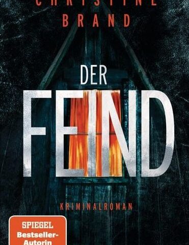 Der neue Kriminalroman von Christine Brand: Der Feind