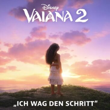 VAIANA 2: Sängerin Sophia performt die deutsche Version “Ich wag den Schritt” aus dem Soundtrack zum Disney Film