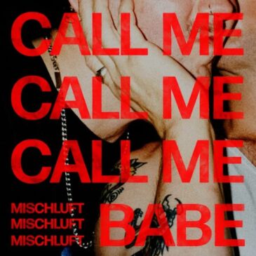 Mischluft veröffentlicht neue Single “Call Me Babe”