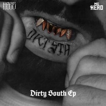 Rapper Haze x MC Hero veröffentlichen neue “Dirty South”-EP