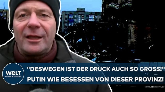 UKRAINE-KRIEG: „Deswegen ist der Druck auch so groß!“ Putin ist wie besessen von dieser Provinz!