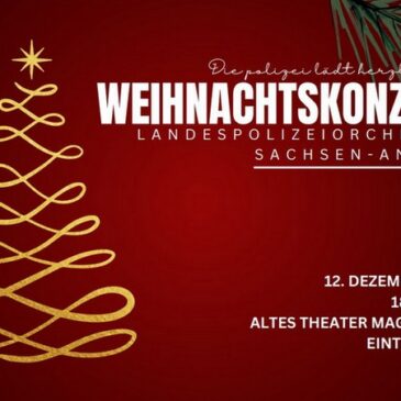 Weihnachtskonzert der Polizei – Landespolizeiorchester spielt am Donnerstag im Alten Theater am Jerichower Platz