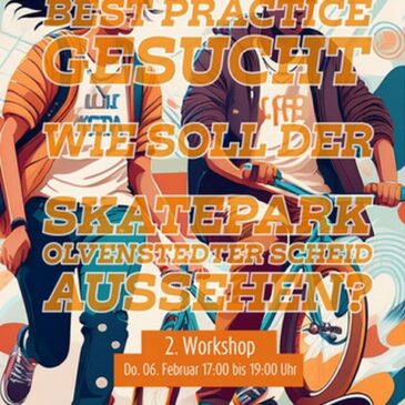 2. Workshop zur Skateparkgestaltung am 6. Februar in Neu Olvenstedt