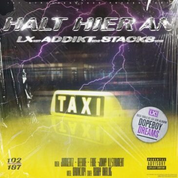 Rapper LX x Addikt102 x Stack102 veröffentlichen neue Single „Halt hier an“