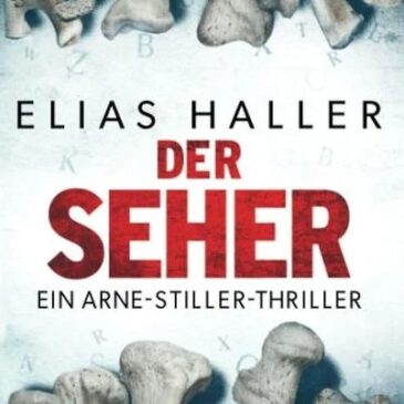 Heute erscheint der neue Thriller von Elias Haller: Der Seher