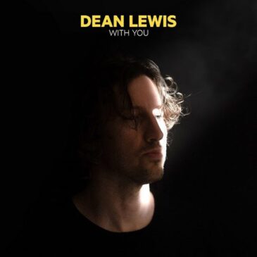 DEAN LEWIS veröffentlicht neue Single “With You”