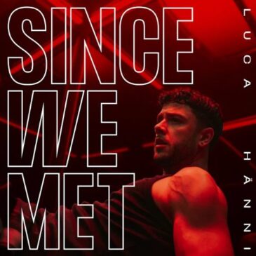 Luca Hänni veröffentlicht seine neue Single “Since We Met”