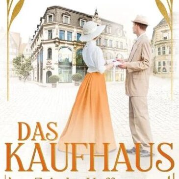 Heute erscheint der neue Roman von Susanne von Berg: Das Kaufhaus – Zeit der Hoffnung