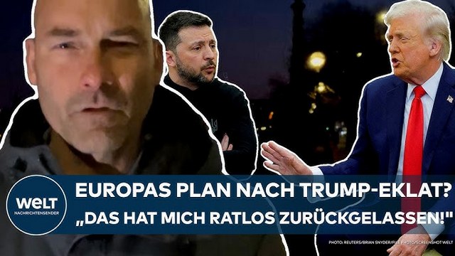 UKRAINE-GIPFEL: Europas Plan nach Trump-Eklat? „Das hat mich ein bisschen ratlos zurückgelassen!“